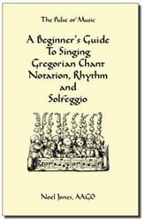 
BEGINNER'S GUIDE TO SINGING GREGORIAN CHANT NOTATION, RHYTHM AND SOLFEGGIO, A book cover